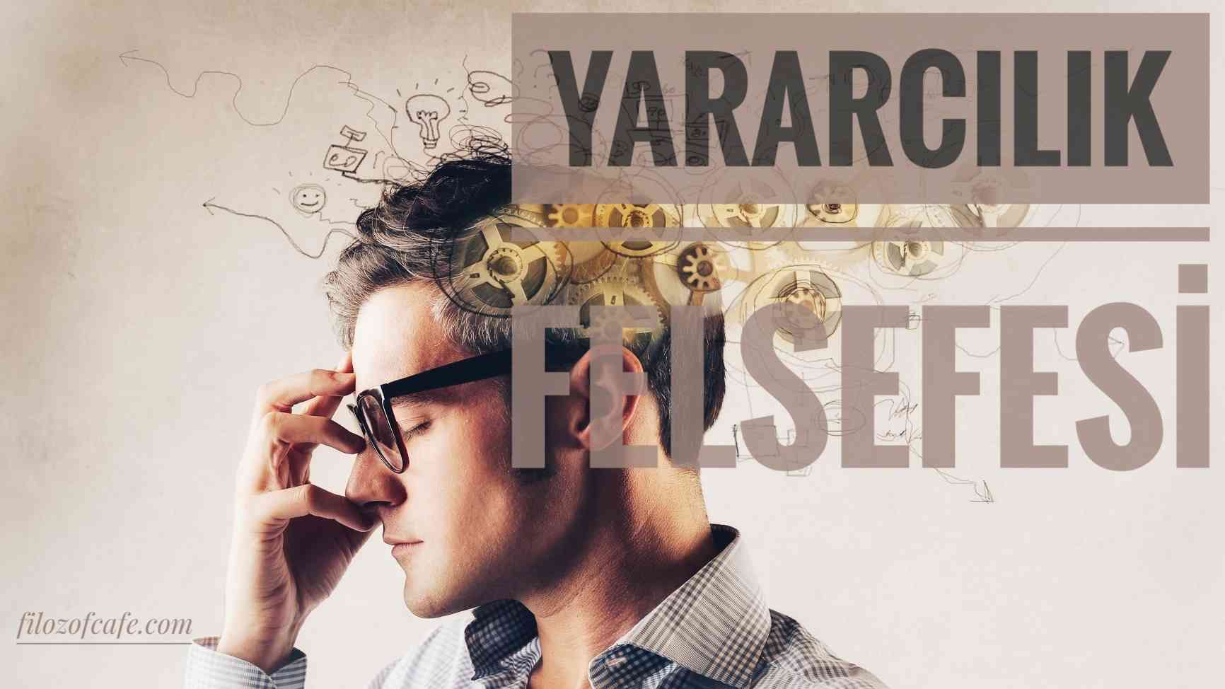 yararcılık felsefesi