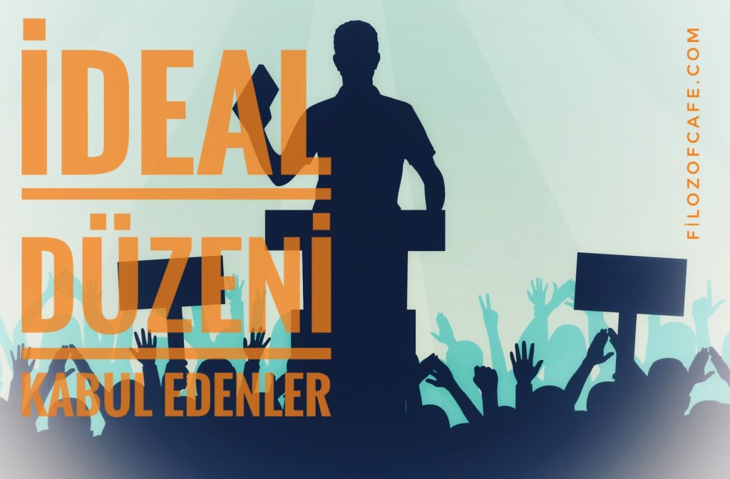 İdeal devlet düzeni nedir