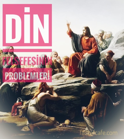 din felsefesinin temel problemleri