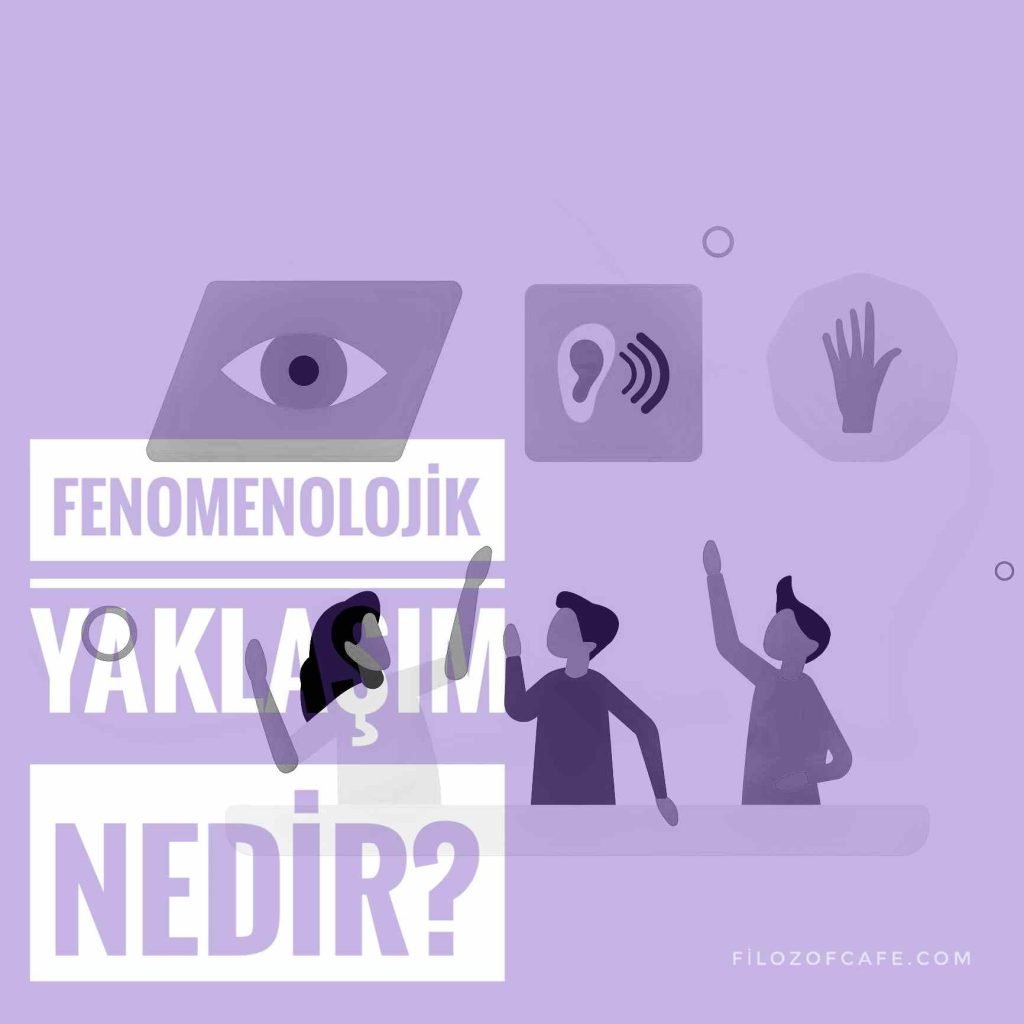 fenomenolojik yaklaşım