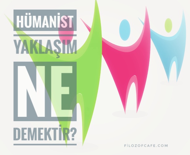 Insancıl yaklaşımın temsilcisi kimdir?