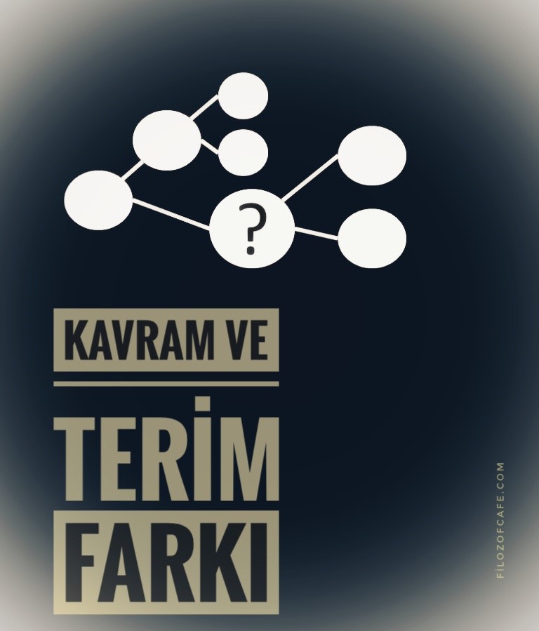Kavram ve terim arasındaki fark