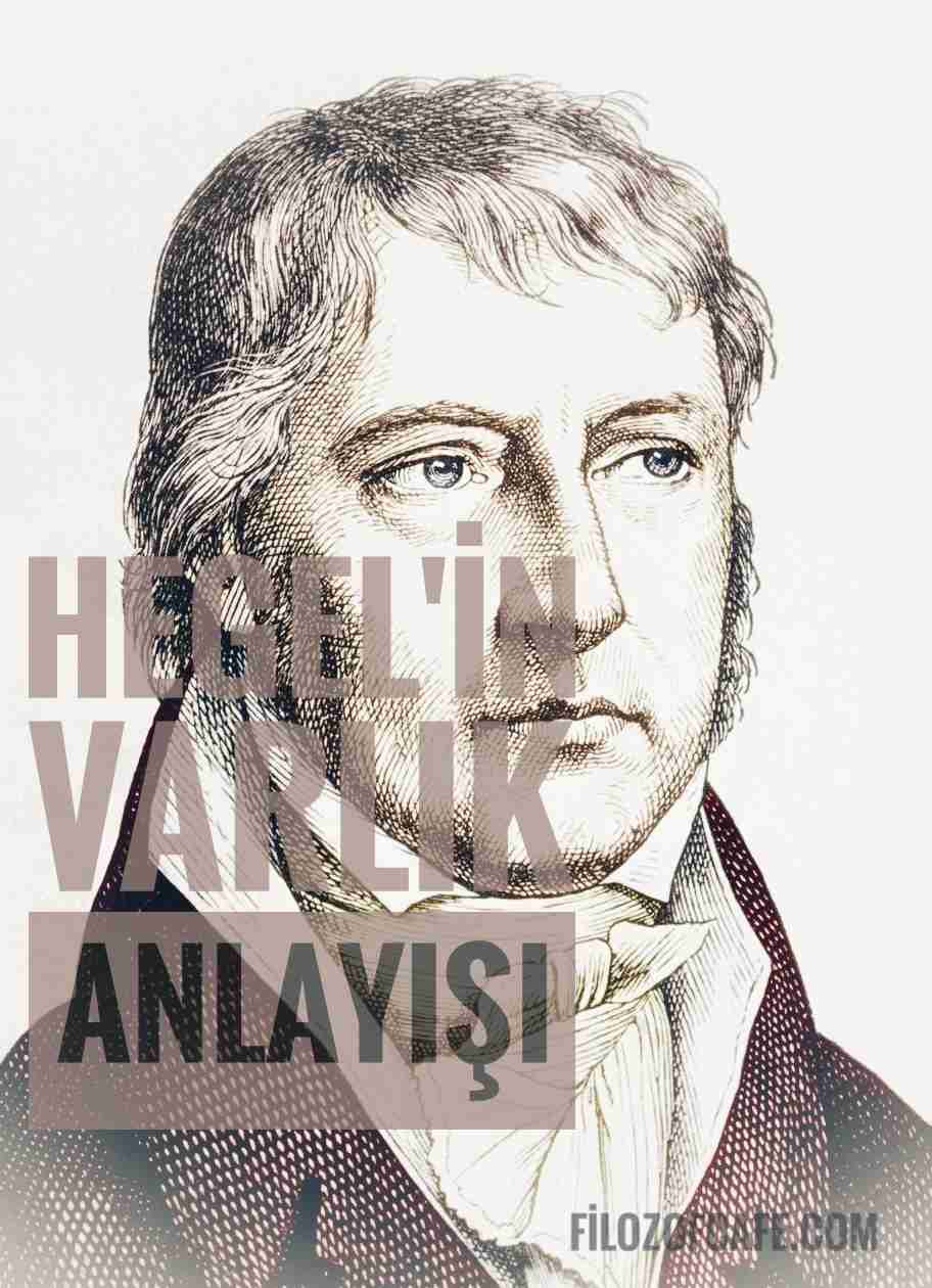 Hegel'e göre varlık nedir?